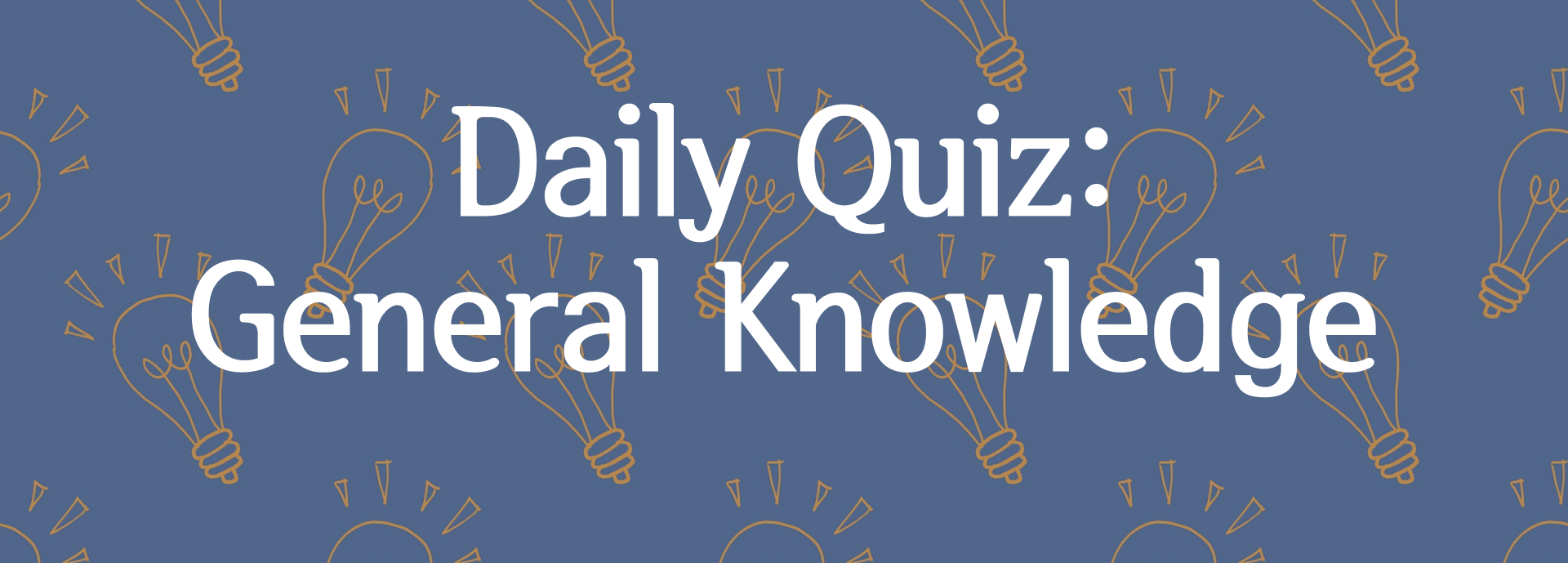 General Knowledge Quiz-4